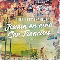 Jossain on aina San Francisco