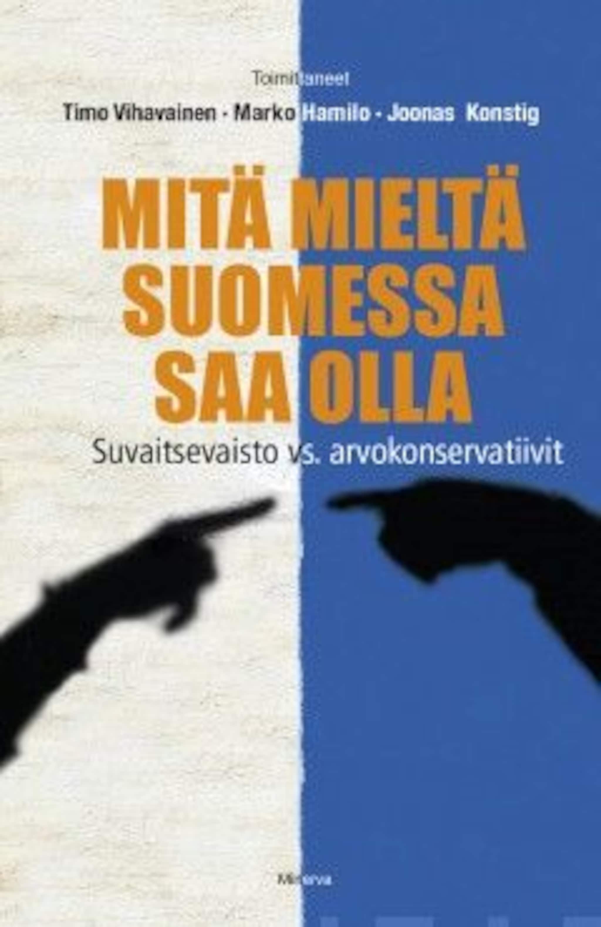 Mitä mieltä Suomessa saa olla