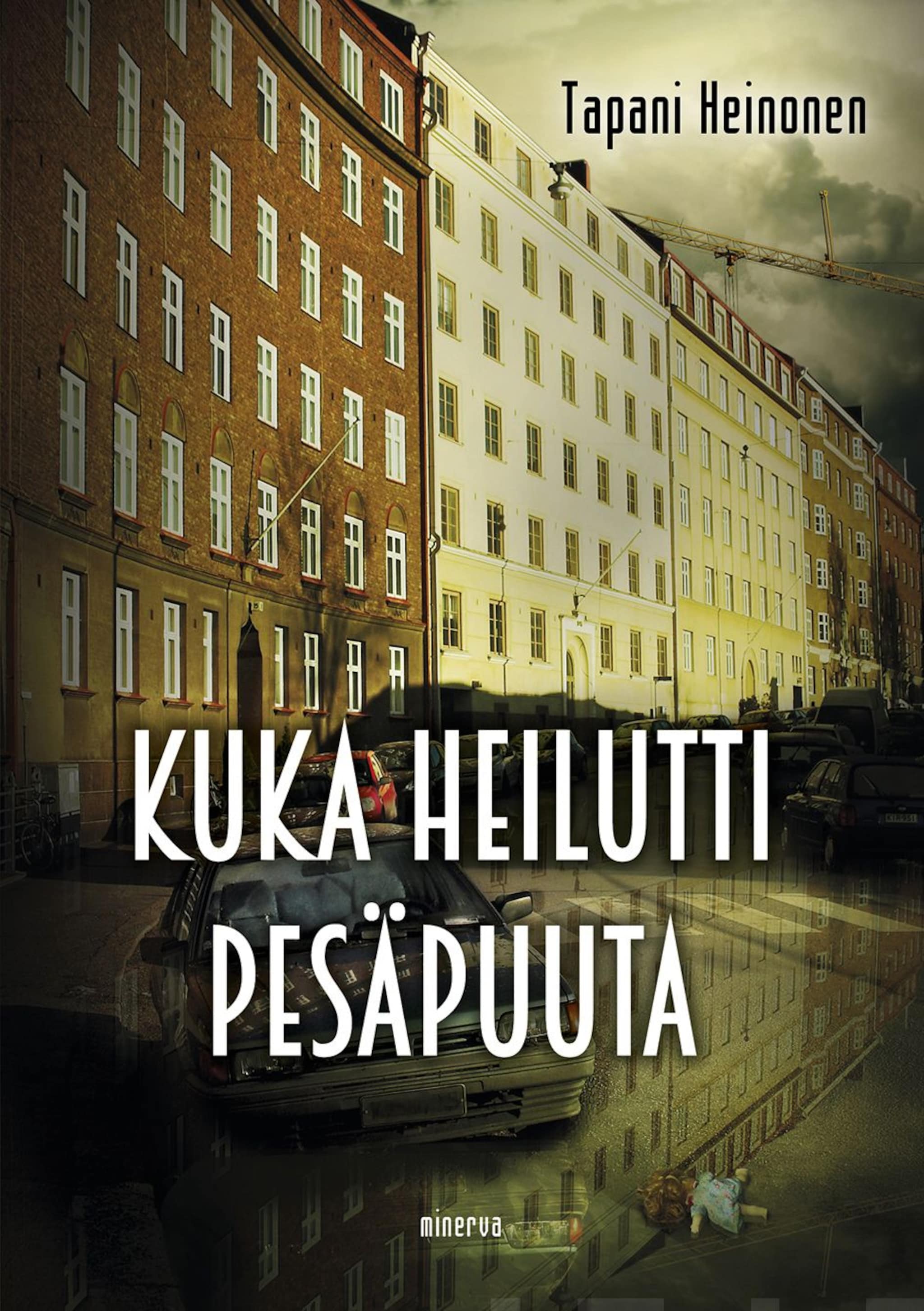 Kuka heilutti pesäpuuta