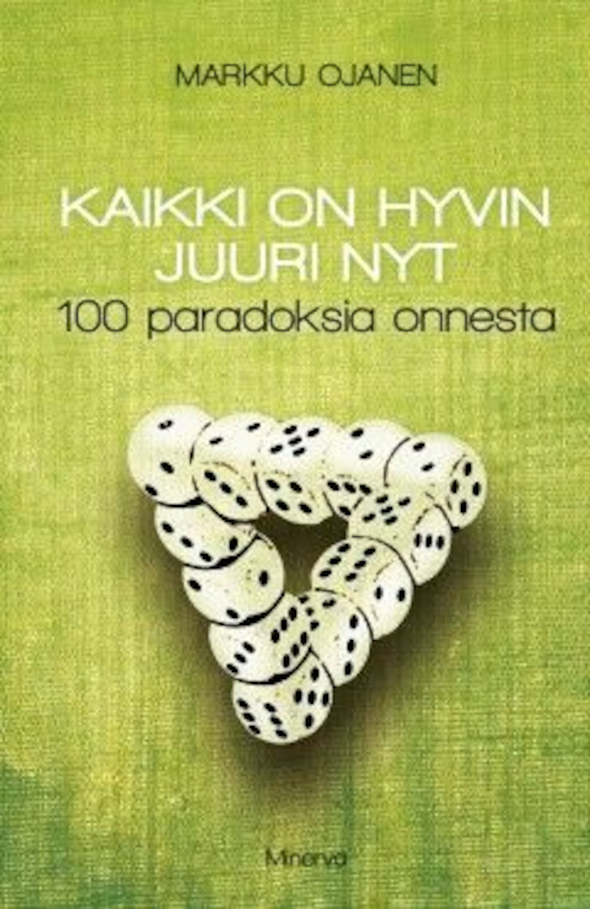Kaikki on hyvin juuri nyt