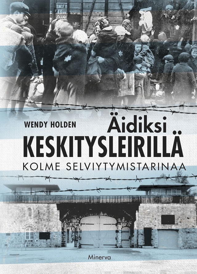 Book cover for Äidiksi keskitysleirillä