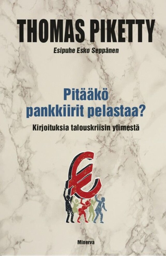 Book cover for Pitääkö pankkiirit pelastaa?