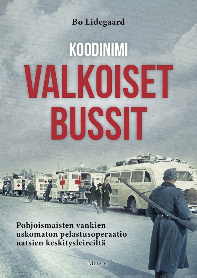 Bokomslag för Koodinimi Valkoiset bussit