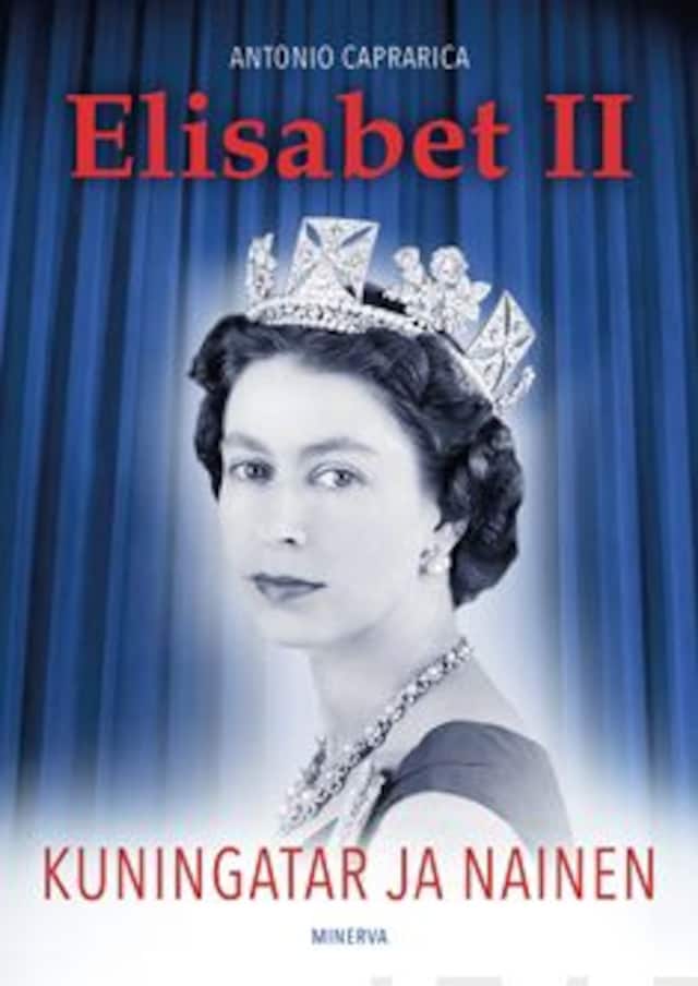Book cover for Elisabet II - Kuningatar ja nainen