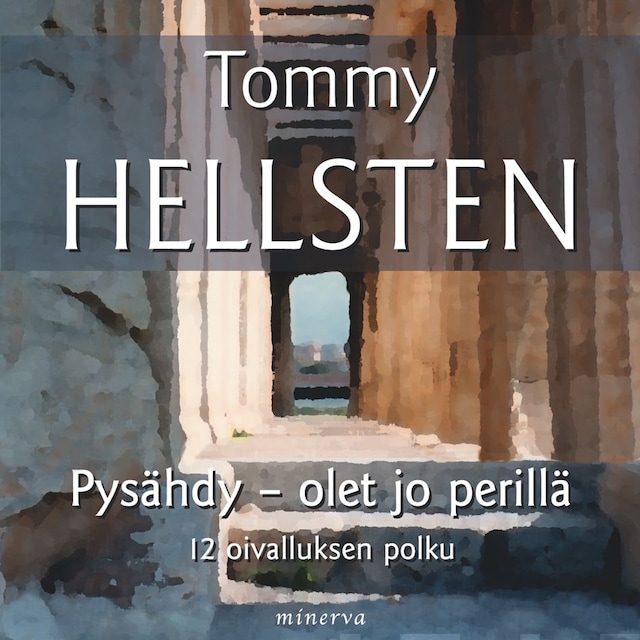 Book cover for Pysähdy - olet jo perillä