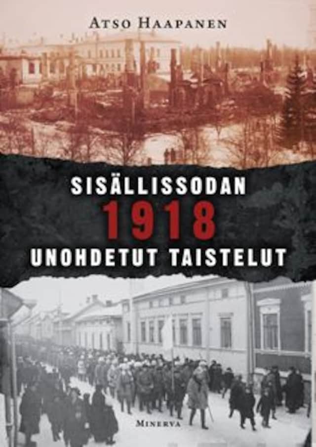 Book cover for Sisällissodan 1918 unohdetut taistelut