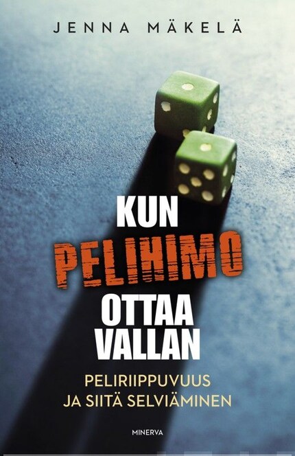 Kun pelihimo ottaa vallan bookCoverFor