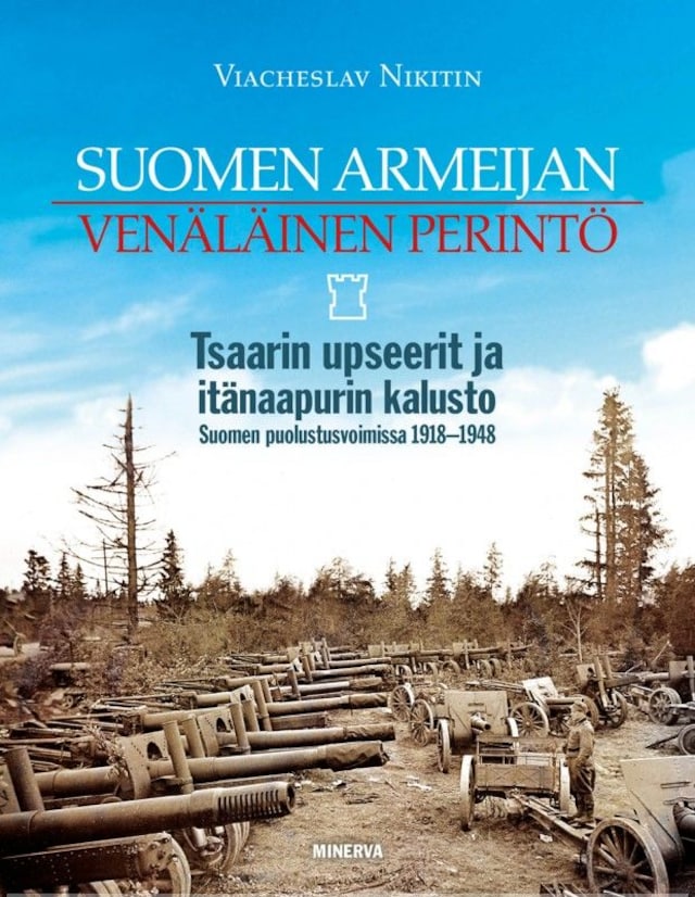 Book cover for Suomen armeijan venäläinen perintö