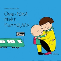 Onni-poika menee mummolaan