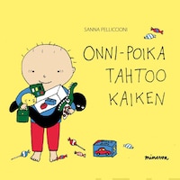 Onni-poika tahtoo kaiken