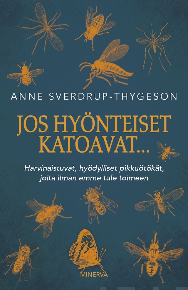 Kirjankansi teokselle Jos hyönteiset katoavat...