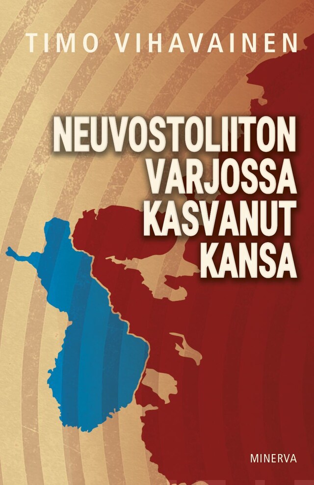 Couverture de livre pour Neuvostoliiton varjossa kasvanut kansa