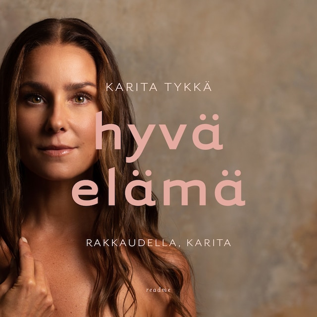 Hyvä elämä – Rakkaudella, Karita