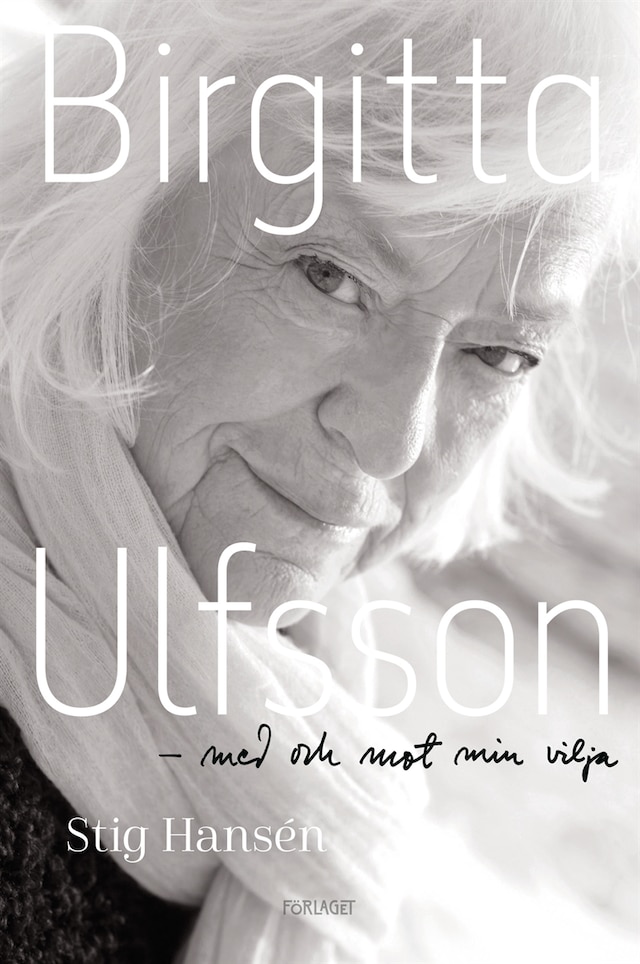 Book cover for Birgitta Ulfsson - Med och mot min vilja