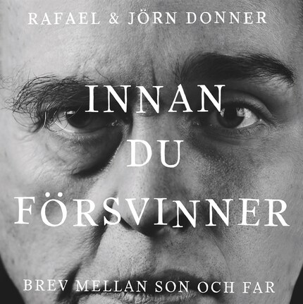 Innan du försvinner. Brev mellan son och far bookCoverFor