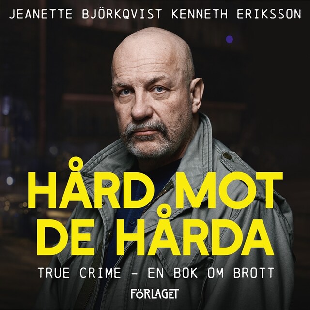 Boekomslag van Hård mot de hårda. True crime - En bok om brott