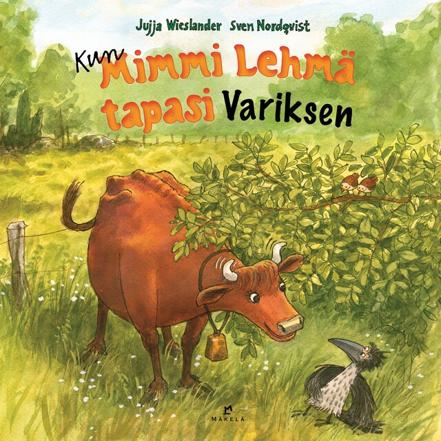 Copertina del libro per Kun Mimmi Lehmä tapasi Variksen