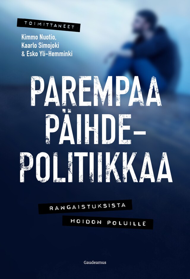 Kirjankansi teokselle Parempaa päihdepolitiikkaa