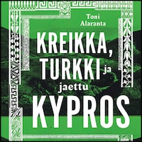 Kreikka, Turkki ja jaettu Kypros