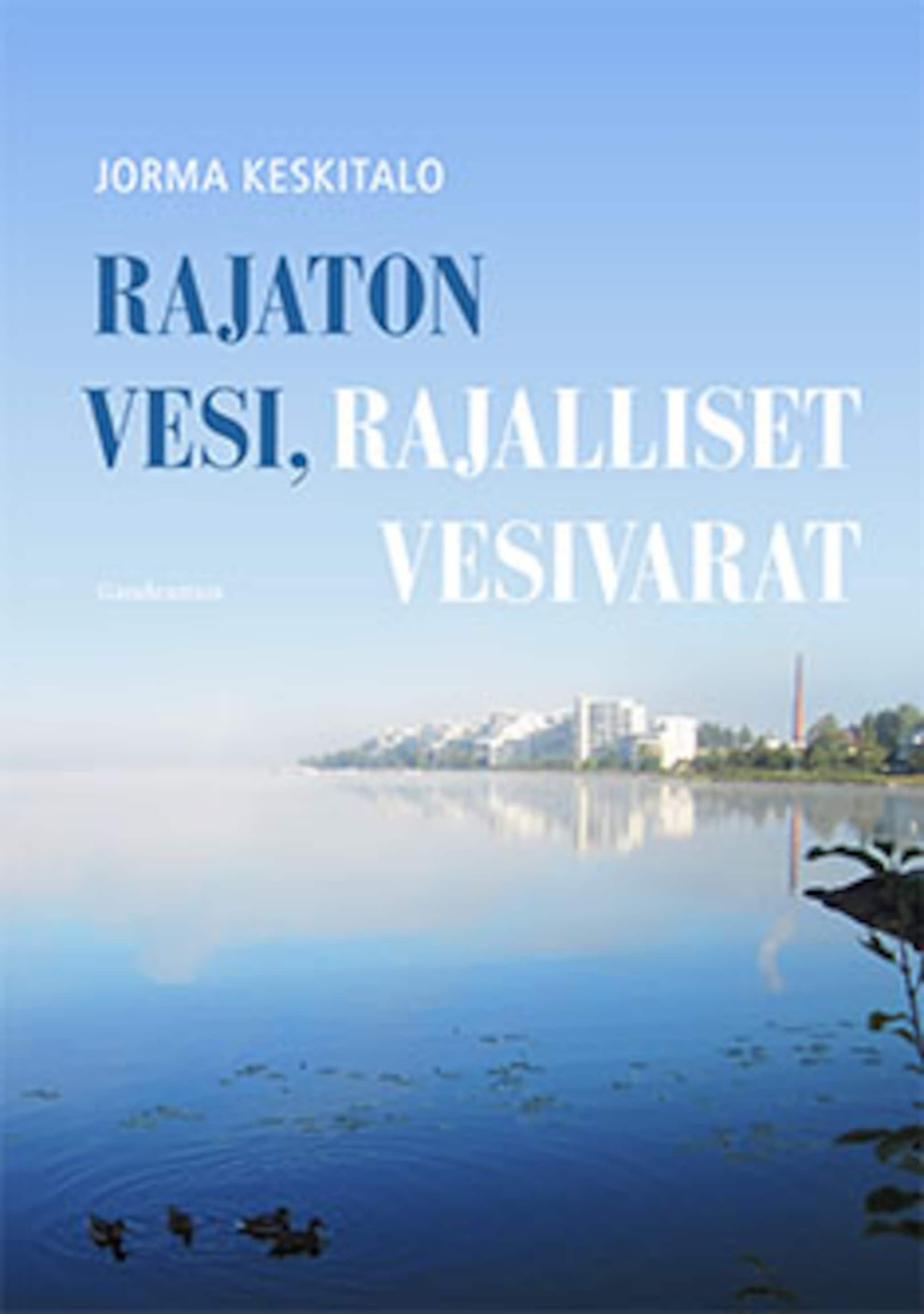 Rajaton vesi, rajalliset vesivarat