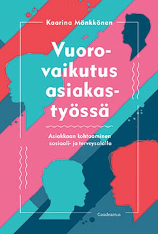 Vuorovaikutus asiakastyössä bookCoverFor