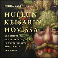 Hullun keisarin hovissa