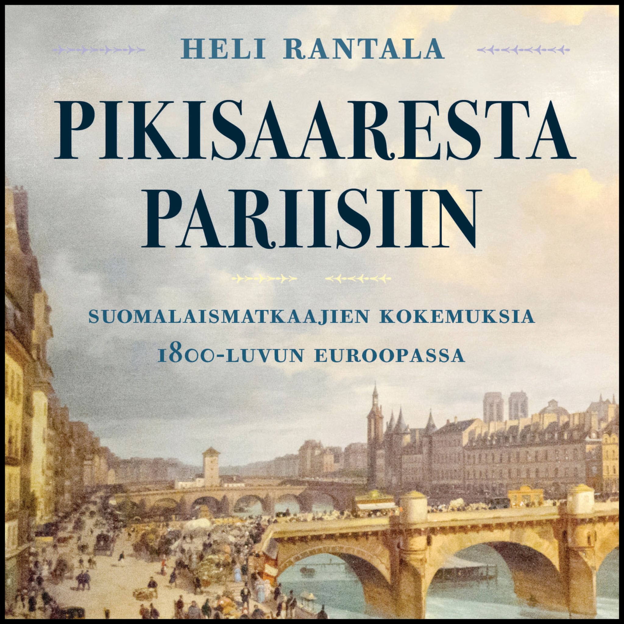 Pikisaaresta Pariisiin