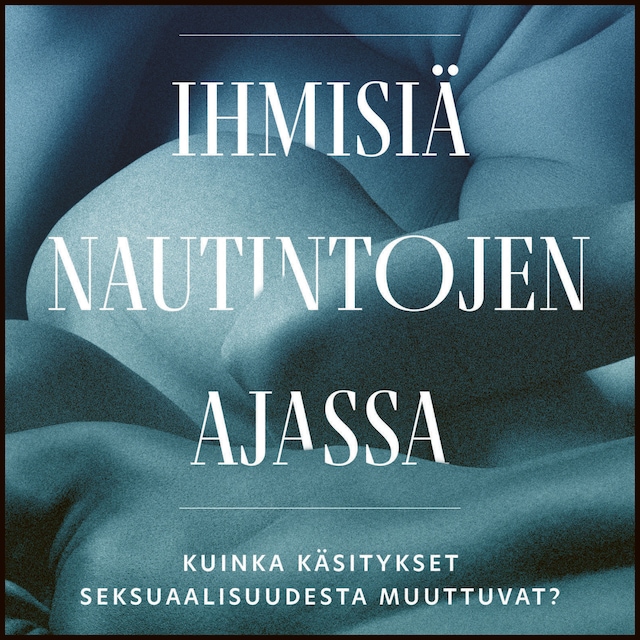Book cover for Ihmisiä nautintojen ajassa