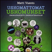 Uskomattomat uskomukset