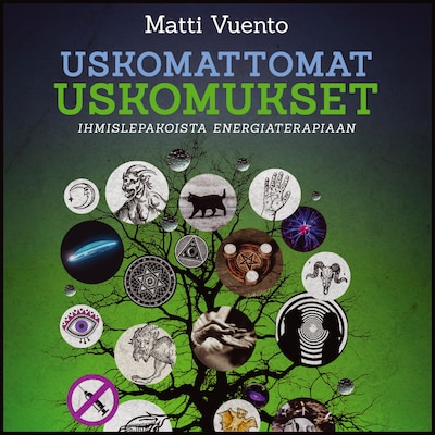 Uskomattomat uskomukset