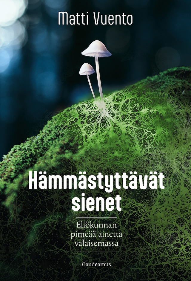 Book cover for Hämmästyttävät sienet