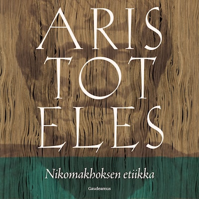Nikomakhoksen etiikka - Äänikirja - Aristoteles