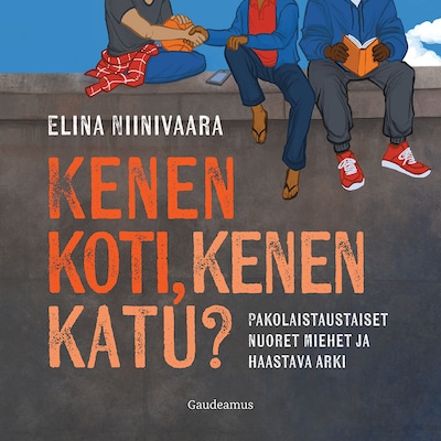 Kenen koti, kenen katu?