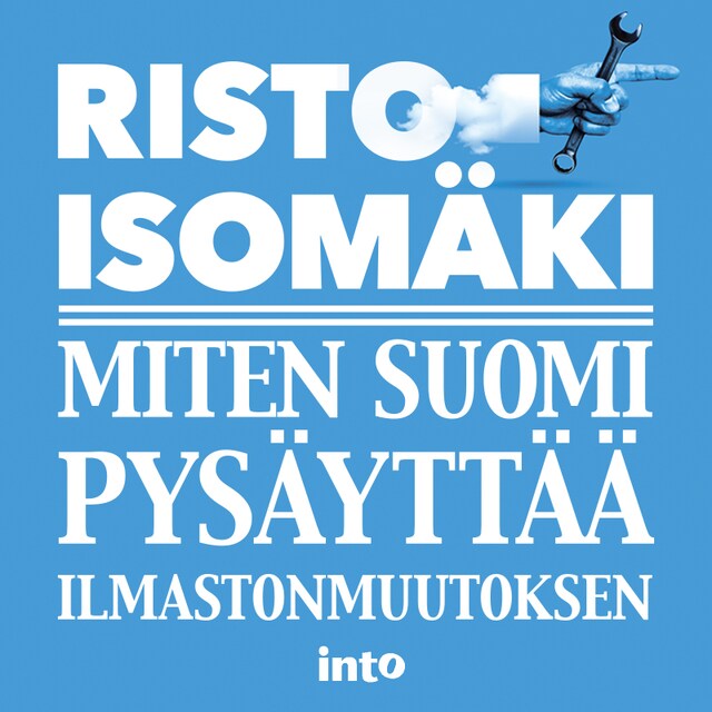 Book cover for Miten Suomi pysäyttää ilmastonmuutoksen