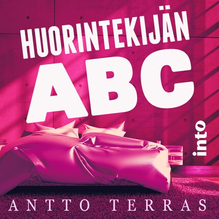 Huorintekijän ABC - Antto Terras - Äänikirja - E-kirja - BookBeat