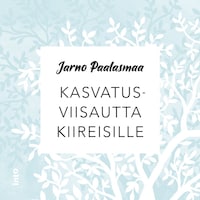 Kasvatusviisautta kiireisille