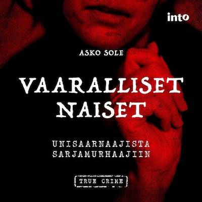 Vaaralliset naiset - Äänikirja - Asko Sole