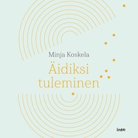 Äidiksi tuleminen