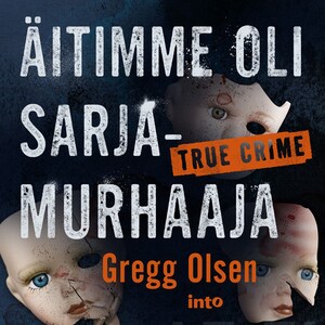 Äitimme oli sarjamurhaaja bookCoverFor
