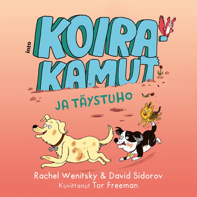 Book cover for Koirakamut ja täystuho