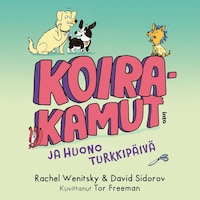 Koirakamut ja huono turkkipäivä