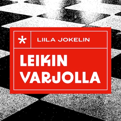 Leikin varjolla