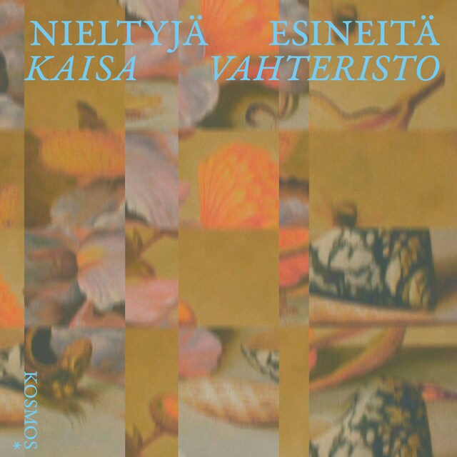 Book cover for Nieltyjä esineitä