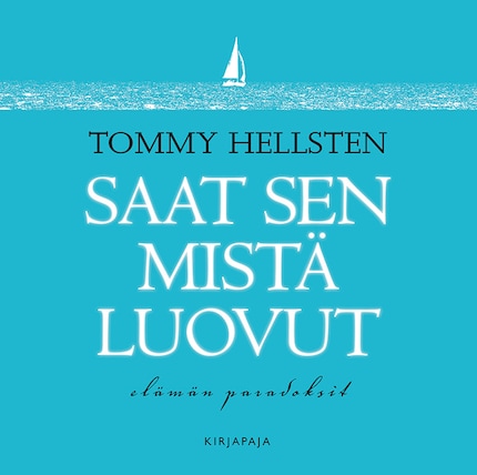 Saat sen mistä luovut bookCoverFor