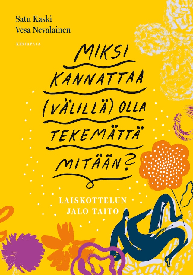 Okładka książki dla Miksi kannattaa (välillä) olla tekemättä mitään?