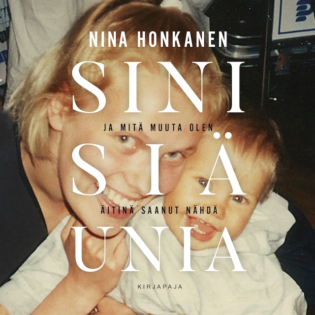 Book cover for Sinisiä unia