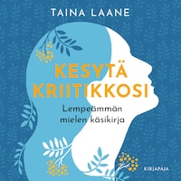 Kesytä kriitikkosi