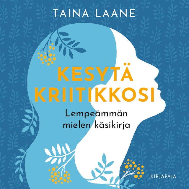 Book cover for Kesytä kriitikkosi