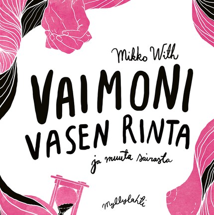 Vaimoni vasen rinta ja muuta sairasta bookCoverFor