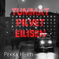 Tummat pilvet eilisen